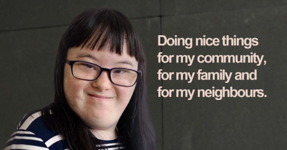 Matilda says doing nice things for my community, for my family and for my neighbours.